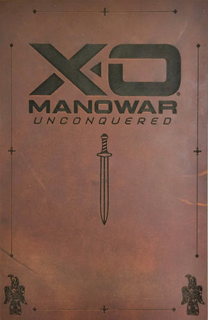 X-O Manowar Unconquered #1 1:250 Leather