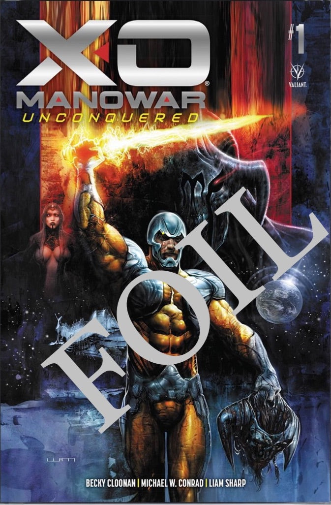 X-O Manowar Unconquered #1 1:50 Foil