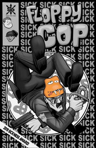 Floppy Cop #1 B&W Sickness Award