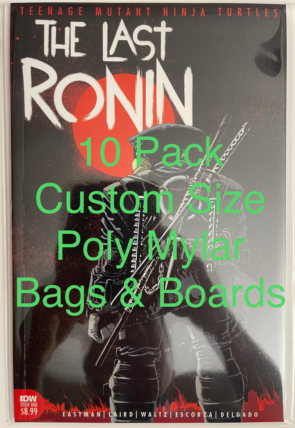 10 Pack Teenage Mutant Ninja Turtles The Last Ronin #1 Poly Mylar Bags & Custom BCW Boards